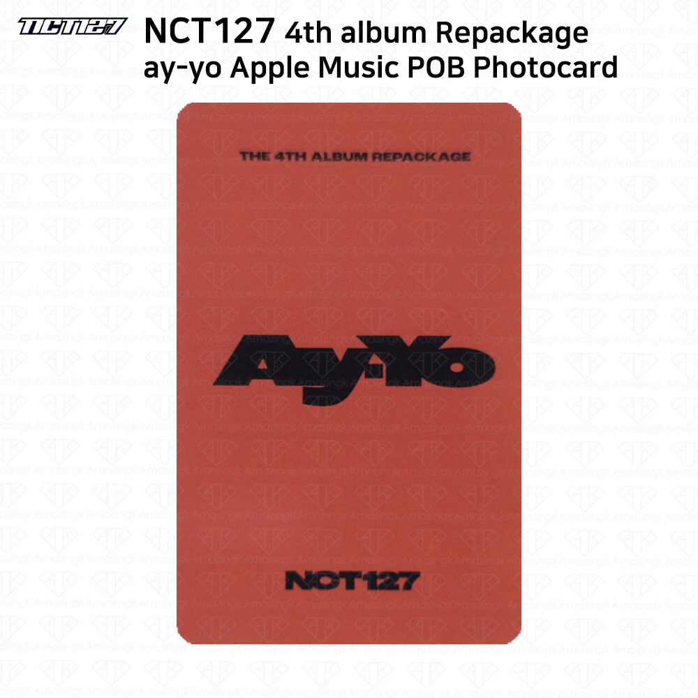 NCT 127 4th Album Repackage Ay-yo POB Photocard Applemusic K4U