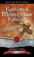 Raising A Modern-Day Knight by Robert Lewis - Mass Market Paperback - GOOD