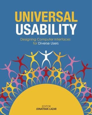 Universal Usability : Designing Computer Interfaces for Diverse User Populati...