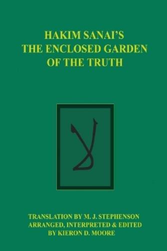 Kieron D Moore The Enclosed Garden of the Truth (Tascabile)
