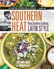 Southern Heat : New Southern Cooking Latin Style Gwen, Lamas, Ant