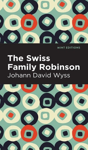 Johann David Wyss | Swiss Family Robinson | Buch | Englisch (2021) | Gebunden-image