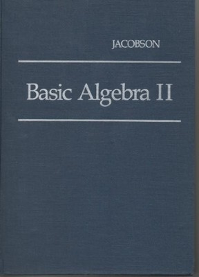 BASIC ALGEBRA II (BK. 2) By Nathan Jacobson & Peter Renz - Hardcover *Excellent*