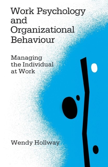 Work Psychology and Organizational Behaviour by Wendy Hollway PAPERBACK