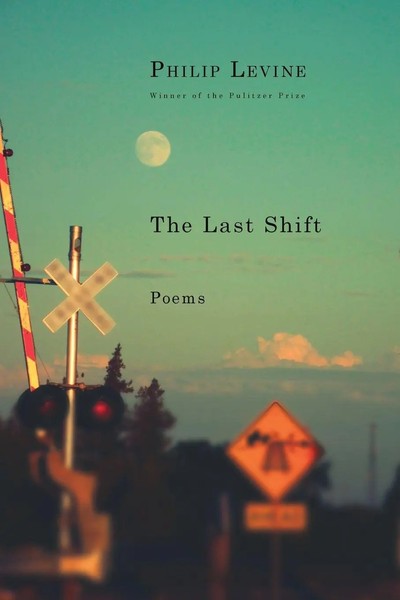 The Last Shift Poems Philip Levine Taschenbuch Einband - Flex.(Paperback) 2018-image