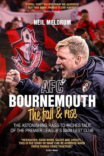 Thumbnail - Neil Meldrum Afc Bournemouth; The Fall And Rise (gebundene Ausgabe)