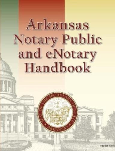 Arkansas Secretary of State Arkansas Notary Public and eNotary Handbook ...