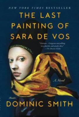 The Last Painting of Sara de Vos: A Novel - Paperback - VERY GOOD