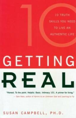 Getting Real: Ten Truth Skills You Need to Live an Authentic Life - GOOD