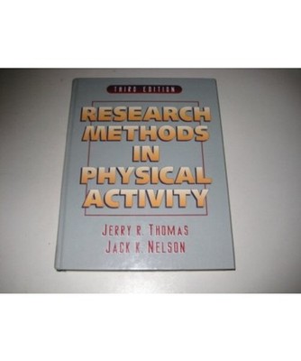 Research Methods in Physical Activity, Jerry R. Thomas