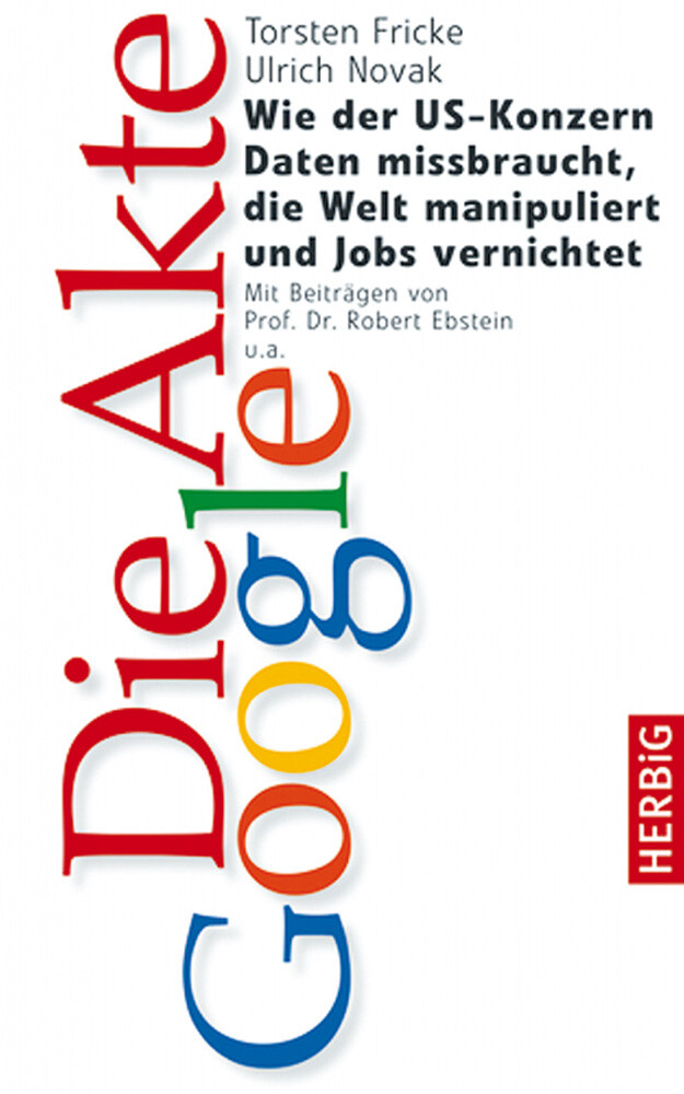 Thumbnail - Die Akte Google. Wie Der Us-konzern Daten Missbraucht, Die Welt