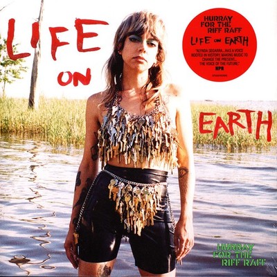 Hurray For The Riff Raff - Life On Earth (Vinyl LP - 2022 - EU - Reissue)