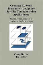 Compact Ku-Band Transmitter Design for Satellite Communication Applications: Fro
