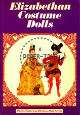 VINTAGE REPRINT - 1975 - ELIZABETHAN PAPER DOLLS - WOLFE HISTORICAL SERIES