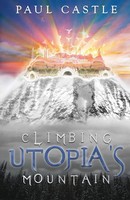 Paul Castle | Climbing Utopia's Mountain | Taschenbuch | Englisch (2022)