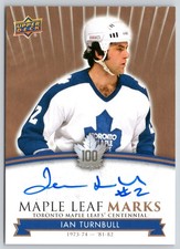 IAN TURNBULL 2017-18 TORONTO MAPLE LEAFS CENTENNIAL LEAF MARKS #MLM-IT     22899