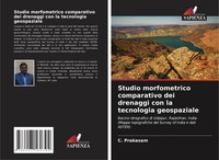 Studio Morfometrico Comparativo Dei Drenaggi Con La Tecnologia Geospaziale Buch
