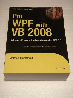 Pro WPF with VB 2008 .NET 3.5 Expert's Voice NEW Book by Matthew MacDonald