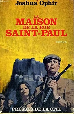 LA MAISON DE LA RUE SAINT-PAUL, OPHIR Joshua
