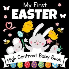 My First Easter High Contrast Baby Book - 0-12 Months - White Easter pictures: