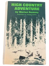High Country Adventure - Marian Ramsey - HC 1967 - William Morrow & Company