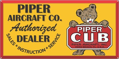 PIPER CUB AIRPLANE AIRCRAFT AUTHORIZED DEALER SIGN REMAKE ALUMINUM SIZE OPTIONS
