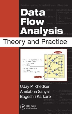 DATA FLOW ANALYSIS: THEORY AND PRACTICE BY Bageshri Sathe HARDCOVER