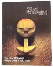 Word Processing- IBM Promotional Magazine july/Aug. 1977 Products, Applications