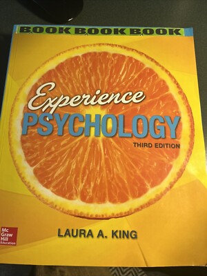 Experience Psychology Third Edition By Laura A King Soft Cover
