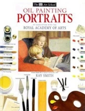 Oil Painting Portraits (DK Art School) - Hardcover - VERY GOOD