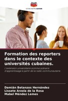 DamiáN Betanzos HernáNdez (U. A.) | Formation Des Reporters Dans Le Contexte...