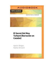 El Secret del Meu Turbant [Narraci�n En Catal�n], Agn�s Rotger, Nadia Ghulam