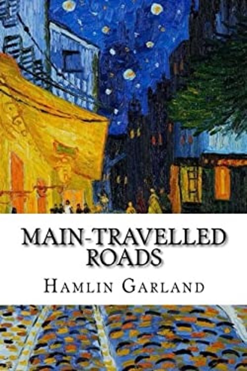 Main-Travelled Roads Paperback Hamlin GarlandFree US Delivery | ISBN:153771094X
