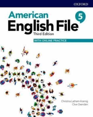 American English File Level 5 Student Book With Online Practice - Latham-Koenig,