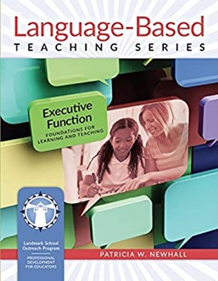 Executive Function : Foundations for Learning and Teaching Patric