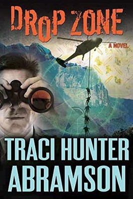 DROP ZONE By Traci Hunter Abramson **Mint Condition**