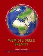 Wem die Seele brennt | Buch | 9783833489709