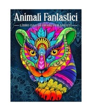 Animali Fantastici: Un libro da colorare antistress per adulti con animali nello