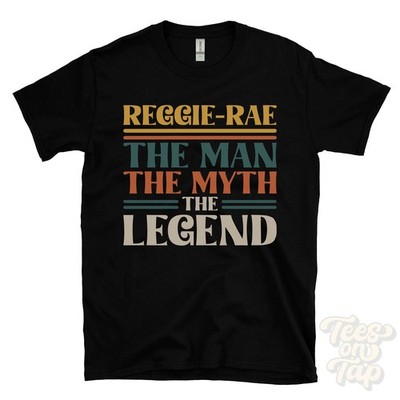 REGGIE-RAE THE MAN MYTH LEGEND T-SHIRT Herren Name Geschenk für Ihn Bruder Papa Sohn