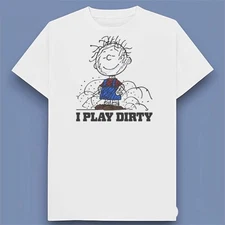 PREMIUM - Pig-Pen I Play Dirty Unisex Shirt  Size S-4XL