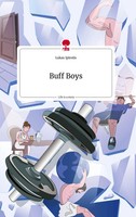 Lukas Ipirotis | Buff Boys. Life Is A Story - story.one | Buch | Deutsch (2022)