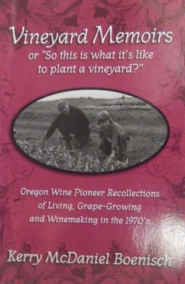 Vineyard Memiors or ''So This Is What It's Like to Plant a Vineyard?'' - paper...