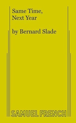 Same Time, Next Year, Slade, Bernard