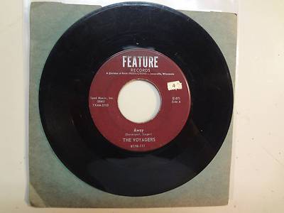 VOYAGERS: Away 2:07- I m So Lonely 3:04-U.S. 7'' 5- 1966 FEATURE Records 817R-111