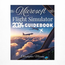 Microsoft Flight Simulator 2024 Guidebook