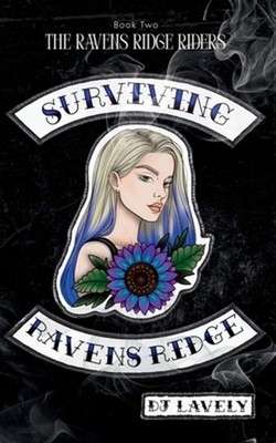 Surviving Ravens Ridge by Dj Lavely Paperback Book