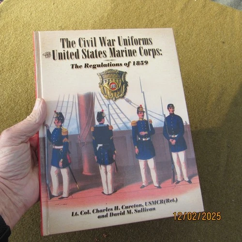 Civil War Uniforms United States Marine Corps: Regs of 1859 Cureton Sullivan NOS