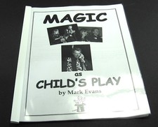 MAGIC AS CHILDS PLAY by Mark Evans...DAYCARE ...