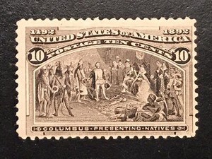 1893 US STAMP # 237 10 CENT " COLUMBUS PRESENTING NATIVES " MNH OG CV ~ $180.00
