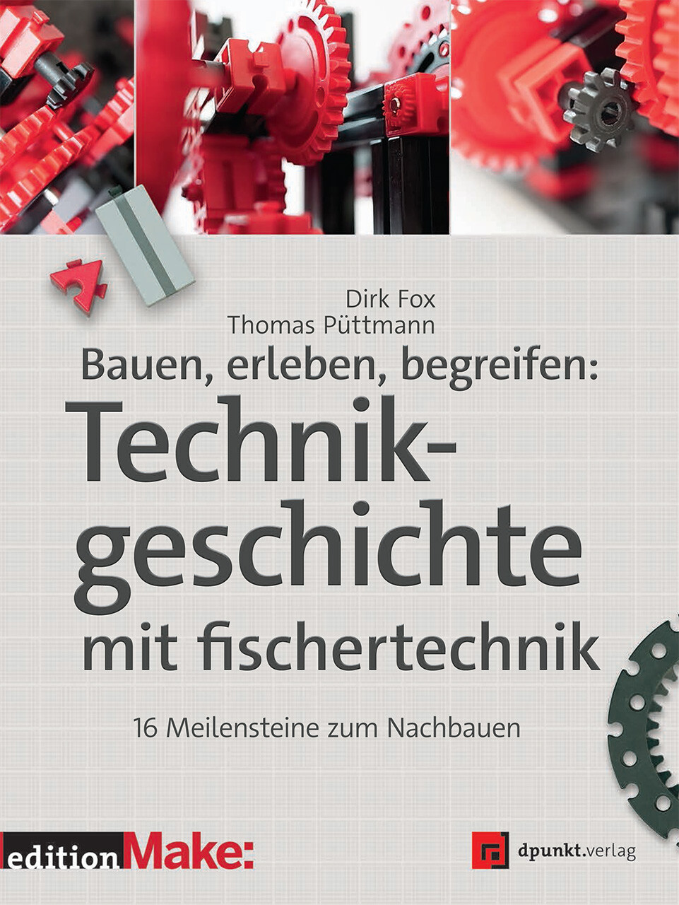 Thumbnail - Bauen, Erleben, Begreifen: Technikgeschichte Mit Fischertechnik Dirk